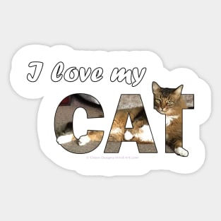 I love my cat - Somali abyssinian cat long hair cross oil painting word art Sticker